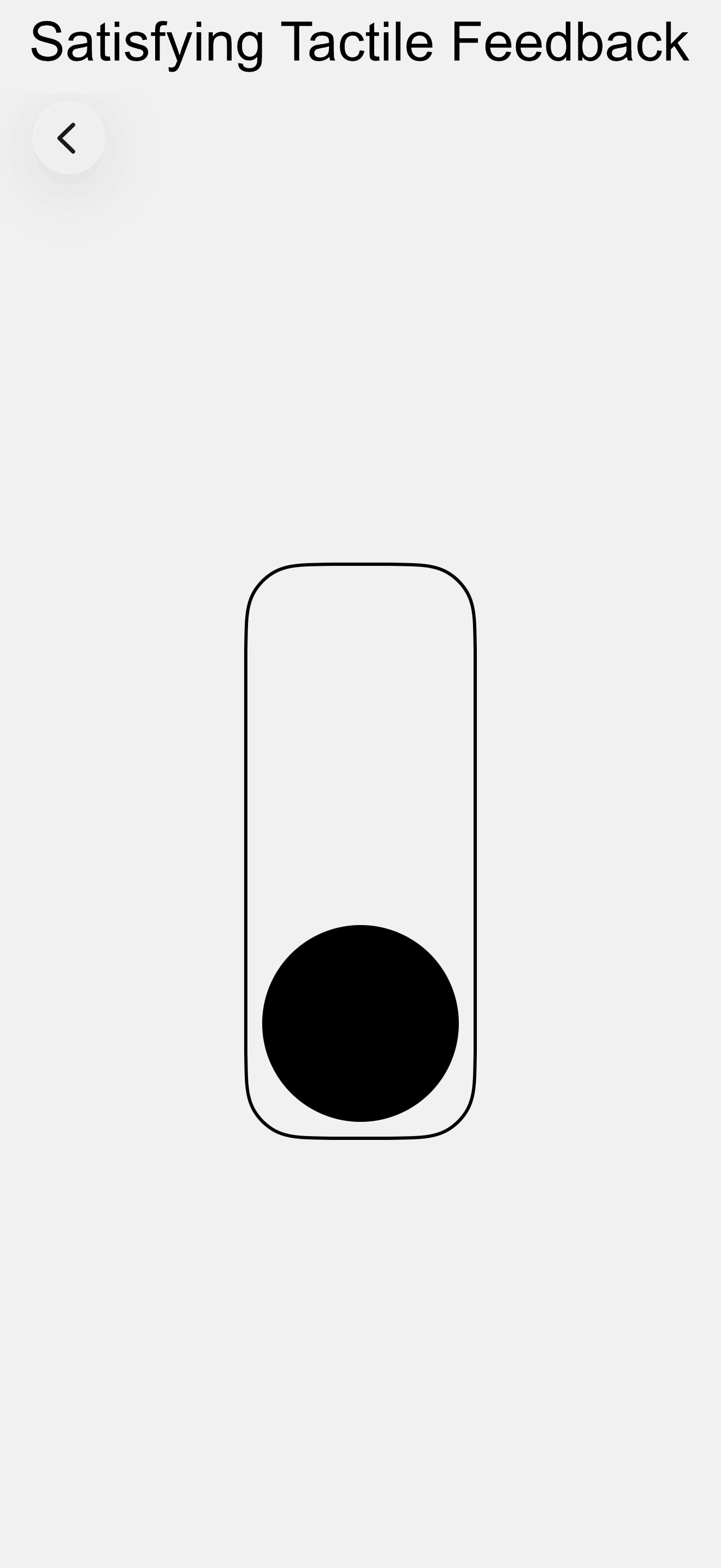 Satisfying Tactile Feedback